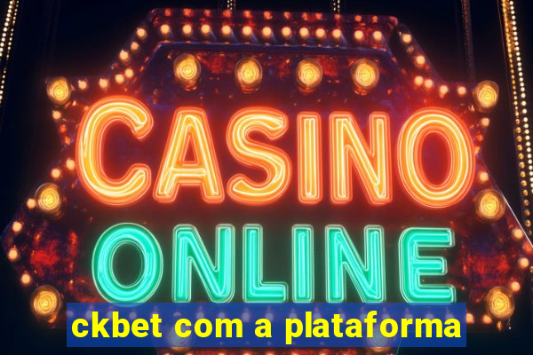 ckbet com a plataforma